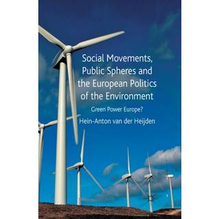 Social Movements, Public Spheres and the European Politics of the Environment