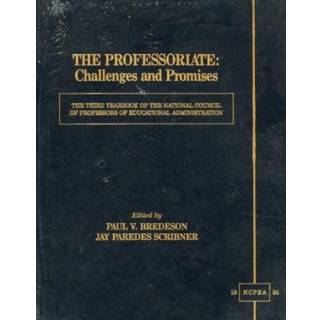 The Professoriate: Challenges and Promises