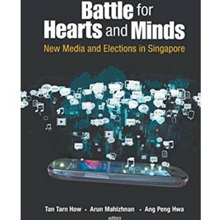 Battle For Hearts And Minds: New Media And Elections In Singapore