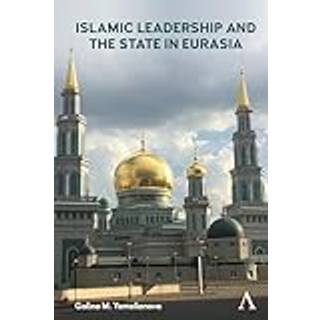 Islamic Leadership and the State in Eurasia