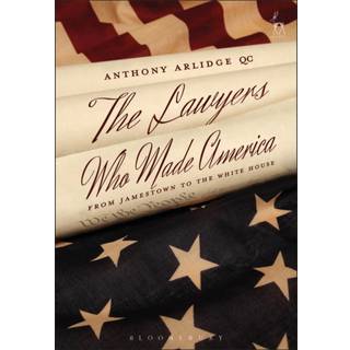 The Lawyers Who Made America