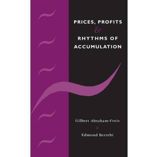 Prices, Profits and Rhythms of Accumulation