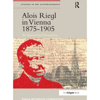Alois Riegl in Vienna 1875-1905