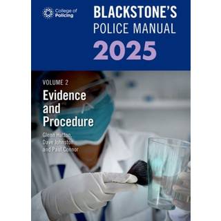 Blackstone's Police Manual Volume 2: Evidence and Procedure 2025