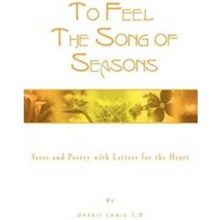To Feel the Song of Seasons