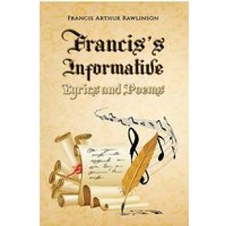 Francis’s Informative Lyrics and Poems