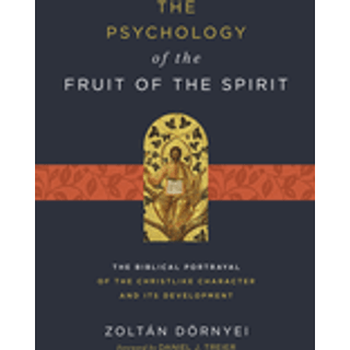 The Psychology of the Fruit of the Spirit