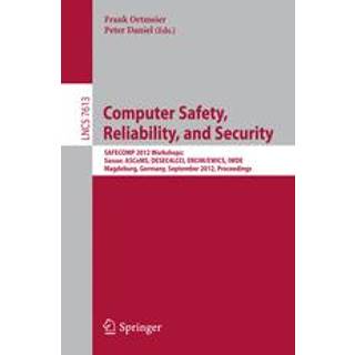 Computer Safety, Reliability, and Security
