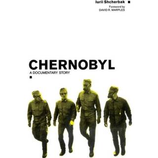 Chernobyl: A Documentary Story