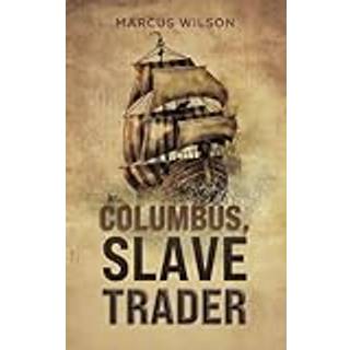 Columbus, Slave Trader
