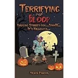 Terrifying and Blood