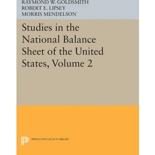 Studies in the National Balance Sheet of the United States, Volume 2