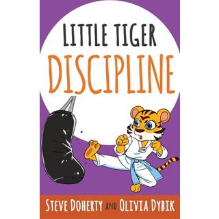 Little Tiger- Discipline