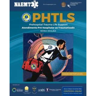 PHTLS: Suporte De Vida Em Trauma Pre-hospitalar, Nona Edicao