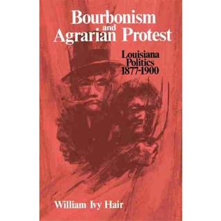 Bourbonism and Agrarian Protest