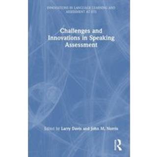 Challenges and Innovations in Speaking Assessment