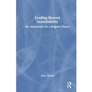 Leading Beyond Sustainability