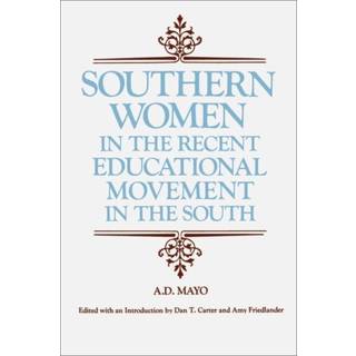 Southern Women in the Recent Educational Movement in the South