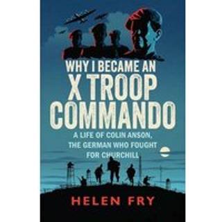 Why I Became an X Troop Commando