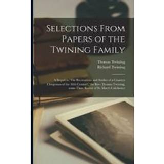 Selections From Papers of the Twining Family