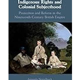 Indigenous Rights and Colonial Subjecthood