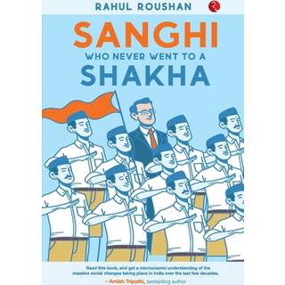 SANGHI WHO NEVER WENT TO a SHAKHA