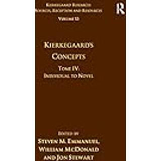Volume 15, Tome IV: Kierkegaard's Concepts