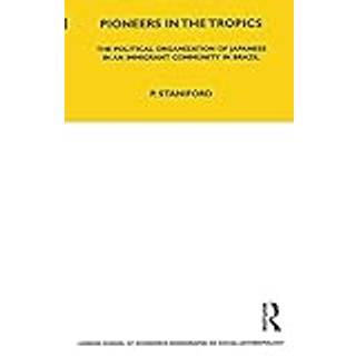 Pioneers in the Tropics