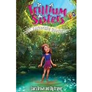 Trillium Sisters 3: Fashionable Disaster