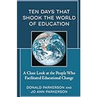 Ten Days That Shook the World of Education