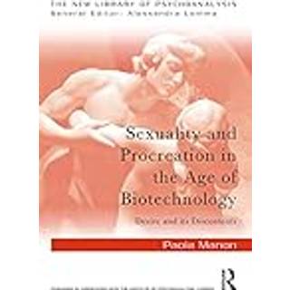 Sexuality and Procreation in the Age of Biotechnology