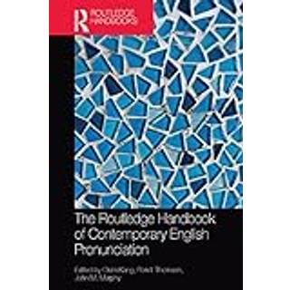 The Routledge Handbook of Contemporary English Pronunciation