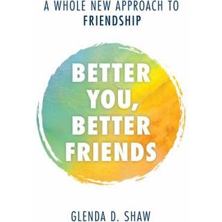 Better You, Better Friends