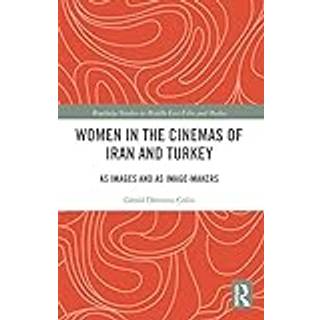Women in the Cinemas of Iran and Turkey