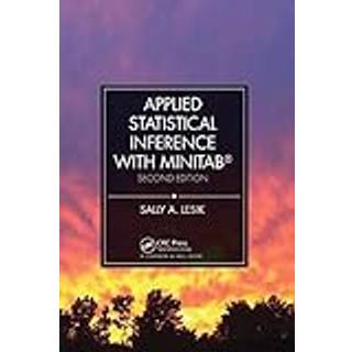 Applied Statistical Inference with MINITAB®, Second Edition