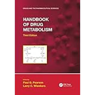 Handbook of Drug Metabolism, Third Edition