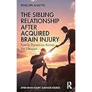 The Sibling Relationship After Acquired Brain Injury