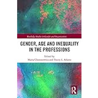 Gender, Age and Inequality in the Professions