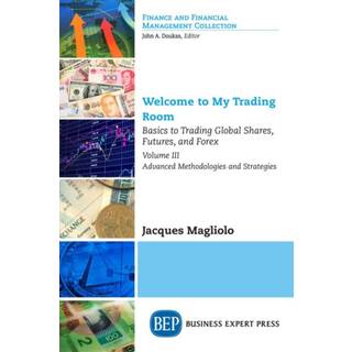 Welcome to My Trading Room, Volume III