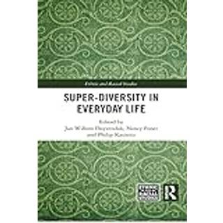 Super-Diversity in Everyday Life