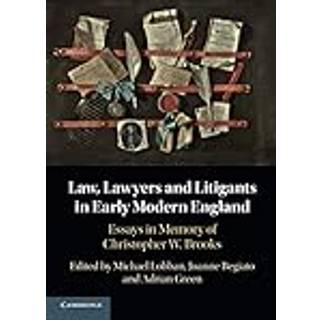 Law, Lawyers and Litigants in Early Modern England