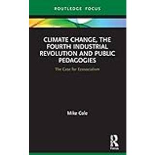 Climate Change, The Fourth Industrial Revolution and Public Pedagogies