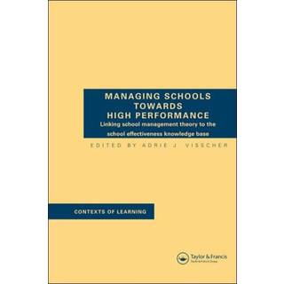 Managing Schools Towards High Performance