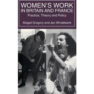 Women’s Work in Britain and France