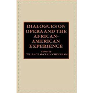 Dialogues on Opera and the African-American Experience