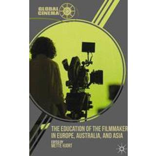 The Education of the Filmmaker in Europe, Australia, and Asia