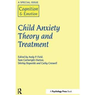 Child Anxiety Theory and Treatment