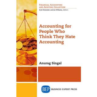 Accounting for People Who Think They Hate Accounting