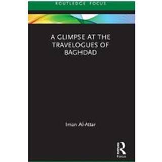 A Glimpse at the Travelogues of Baghdad