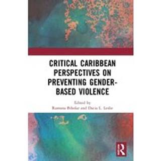 Critical Caribbean Perspectives on Preventing Gender-Based Violence